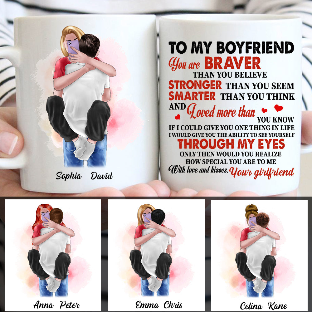 To My Boyfriend You Are Braver Than You Believe Custom Mugs Gift For Him