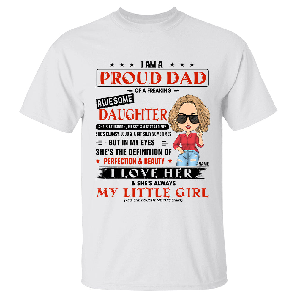I Am A Proud Dad Of A Freaking Awesome Daughter Personalized Shirt Gift For Dad From Daughter