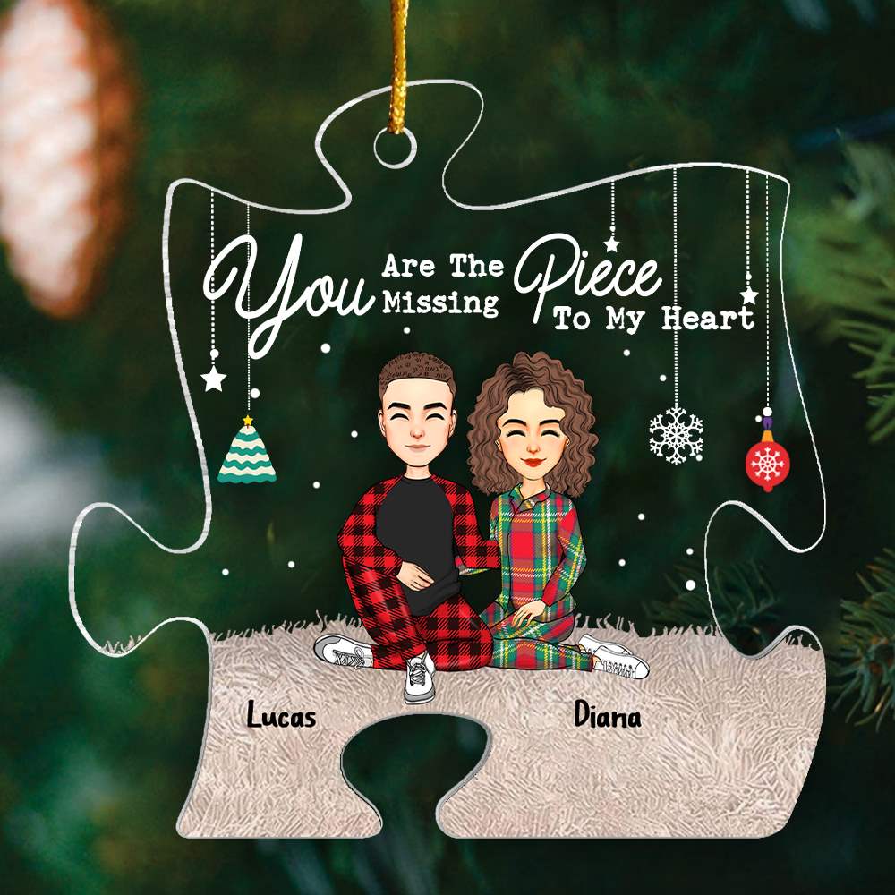 You Are The Missing Piece To My Heart Couples - Personalized Acrylic Ornament