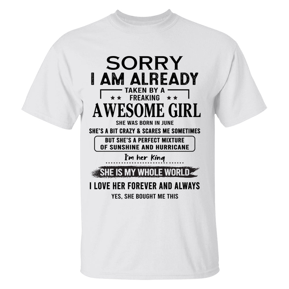 Sorry I Am Already Taken By A Freaking Awesome Girl Born In June - Special Gift For Your Boyfriend, Husband