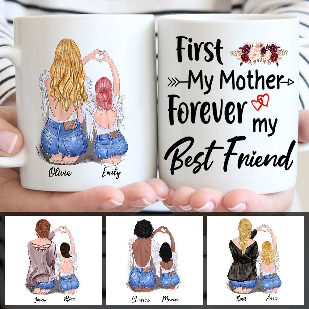 Personalized Frist My Mother Forever My Best Friend Mug For Mom From Daughter