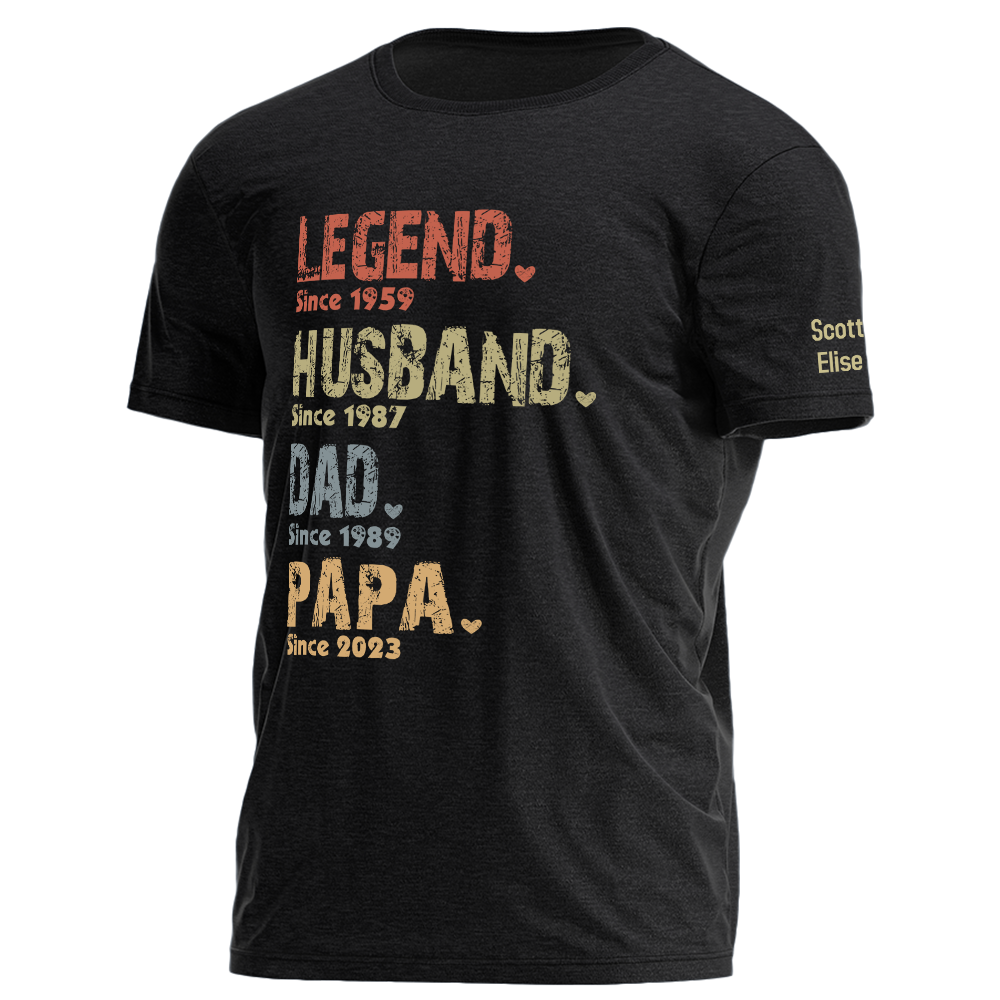 Legend, Husband, Dad And Papa Since - Family Personalized Custom Unisex T-shirt, Hoodie, Sweatshirt - Father's Day, Birthday Gift For Dad, Grandpa
