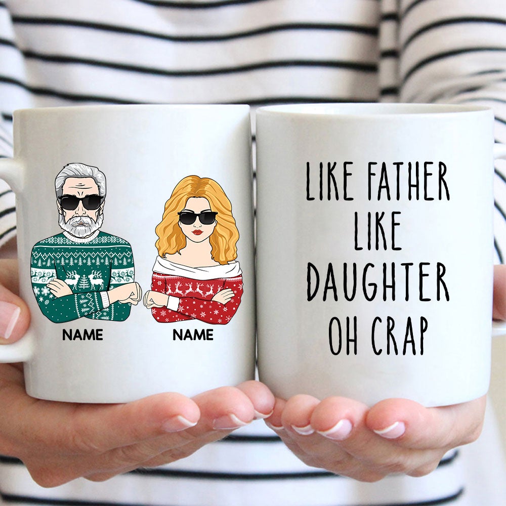 Like Father Like Daughter Oh Crap Mug For Father and Daughter