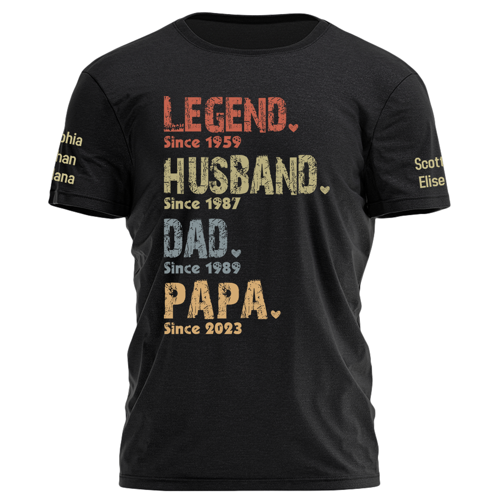 Legend, Husband, Dad And Papa Since - Family Personalized Custom Unisex T-shirt, Hoodie, Sweatshirt - Father's Day, Birthday Gift For Dad, Grandpa