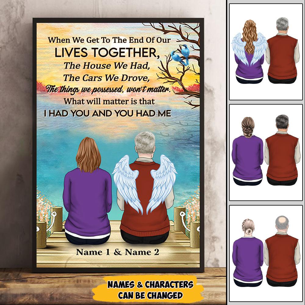 When We Get To The End Of Our Lives Together Canvas Poster, Couple Canvas Poster, Custom Couple Name Canvas Poster.
