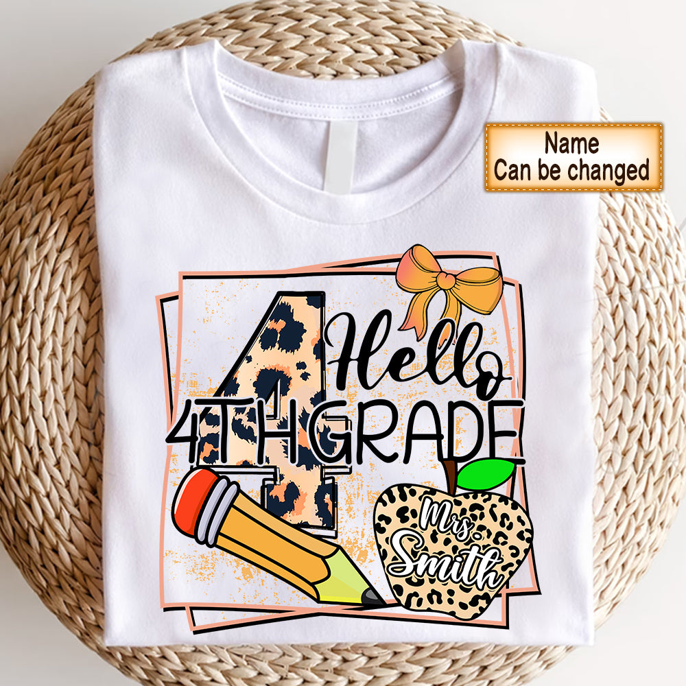 Personalized Shirt Hello 4Th Grade Teacher Shirt Back To School Shirt For Teacher Hk10