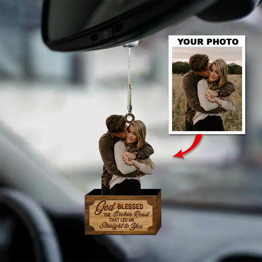 Personalized Car Hanging Ornament - Gift For Couple - God Blessed The Broken Road Led Me Straight To You Acrylic Car Ornament