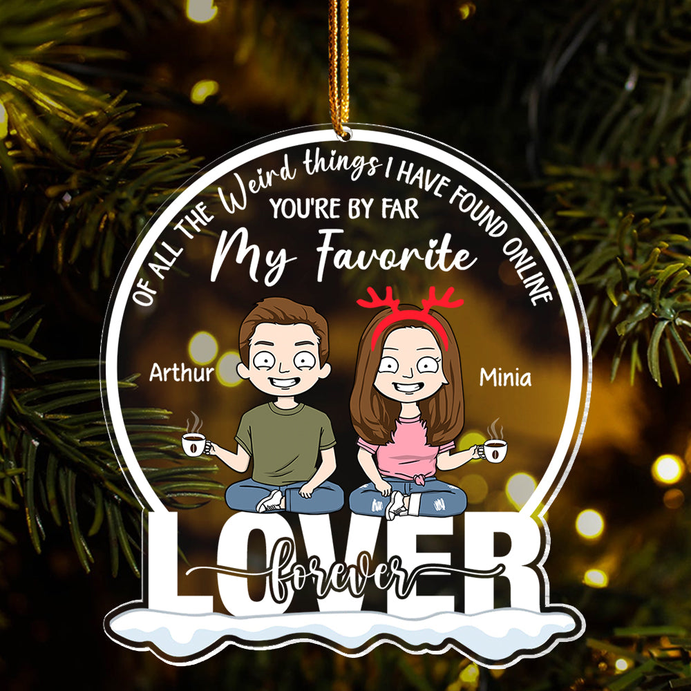 You're By Far My Favorite Personalized Acrylic Ornament For Couple