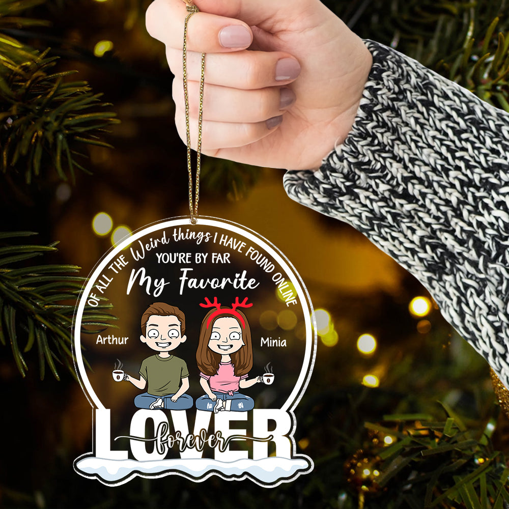 You're By Far My Favorite Personalized Acrylic Ornament For Couple