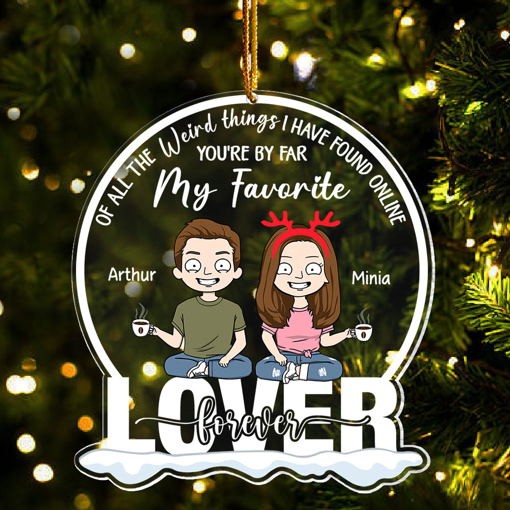 You're By Far My Favorite Personalized Acrylic Ornament For Couple