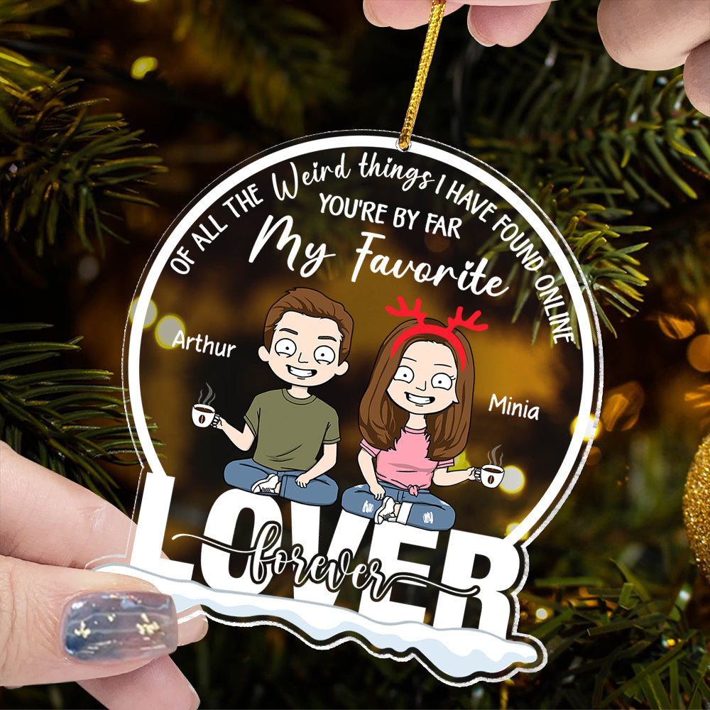 You're By Far My Favorite Personalized Acrylic Ornament For Couple