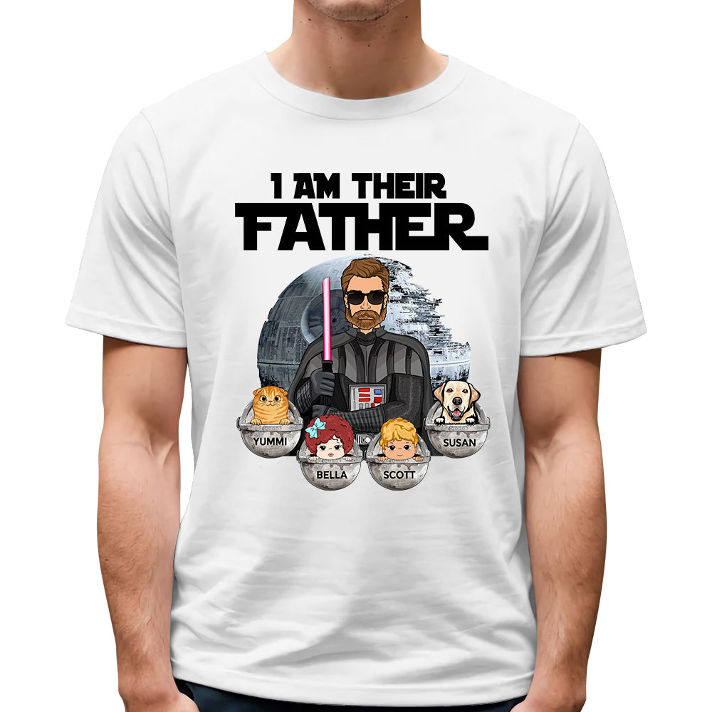 I Am Their Father Custom Shirt For Dad Mom