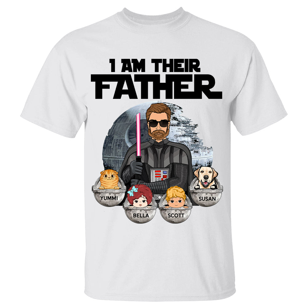 I Am Their Father Custom Shirt For Dad Mom