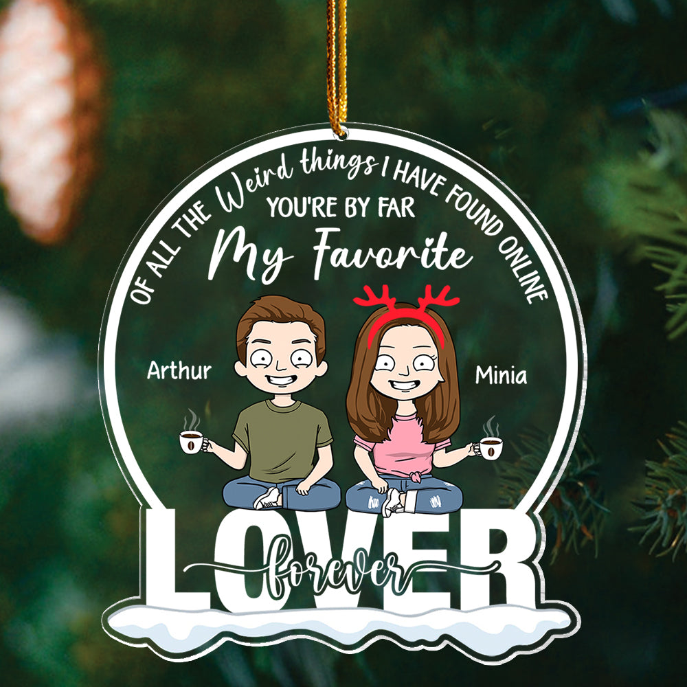 You're By Far My Favorite Personalized Acrylic Ornament For Couple