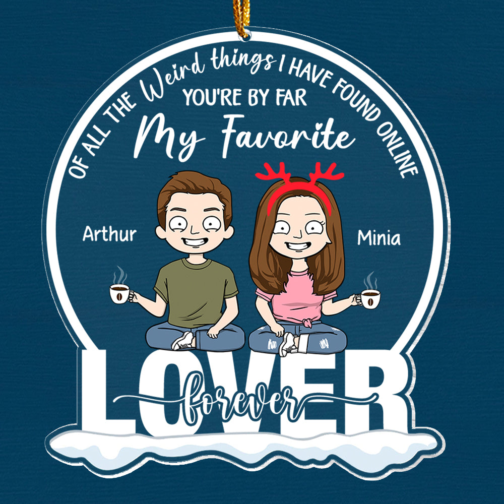 You're By Far My Favorite Personalized Acrylic Ornament For Couple