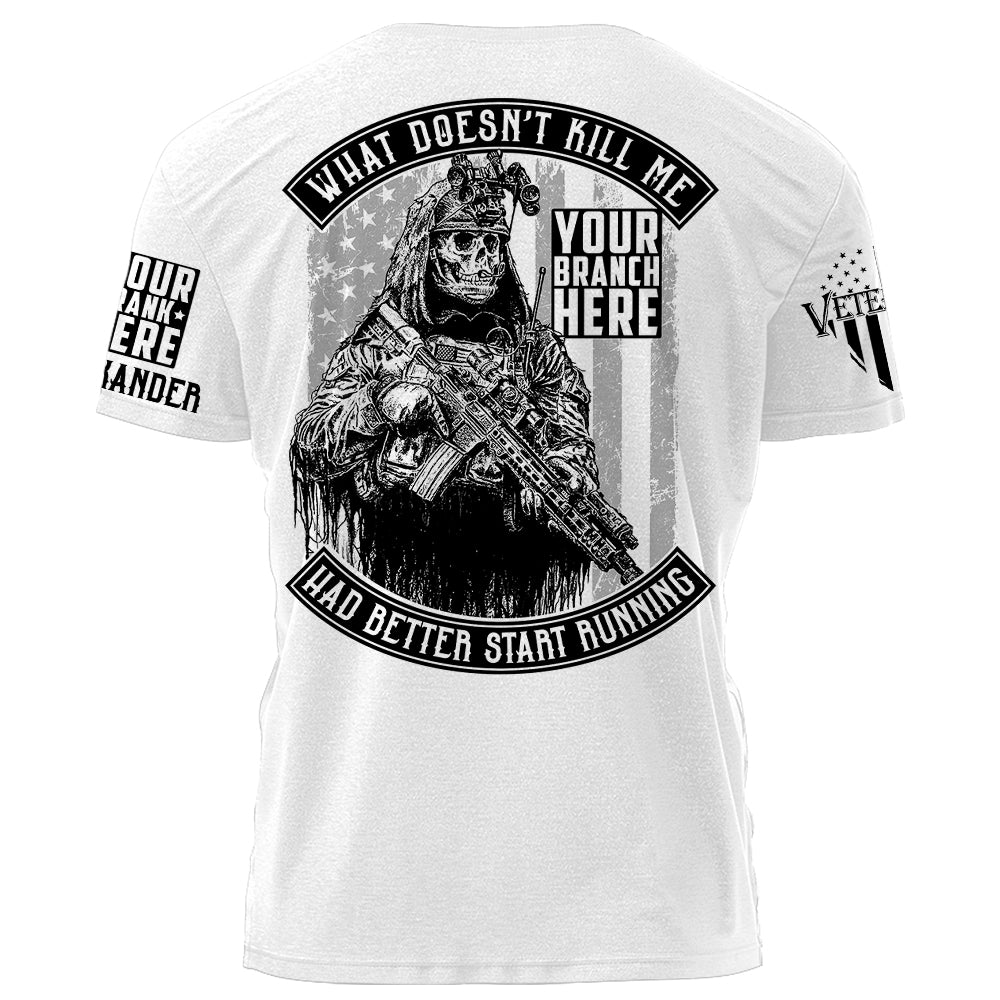 What DoesnT Kill Me Had Better Start Running Reaper Soldier Personalized Grunge Style Shirt For Veteran H2511