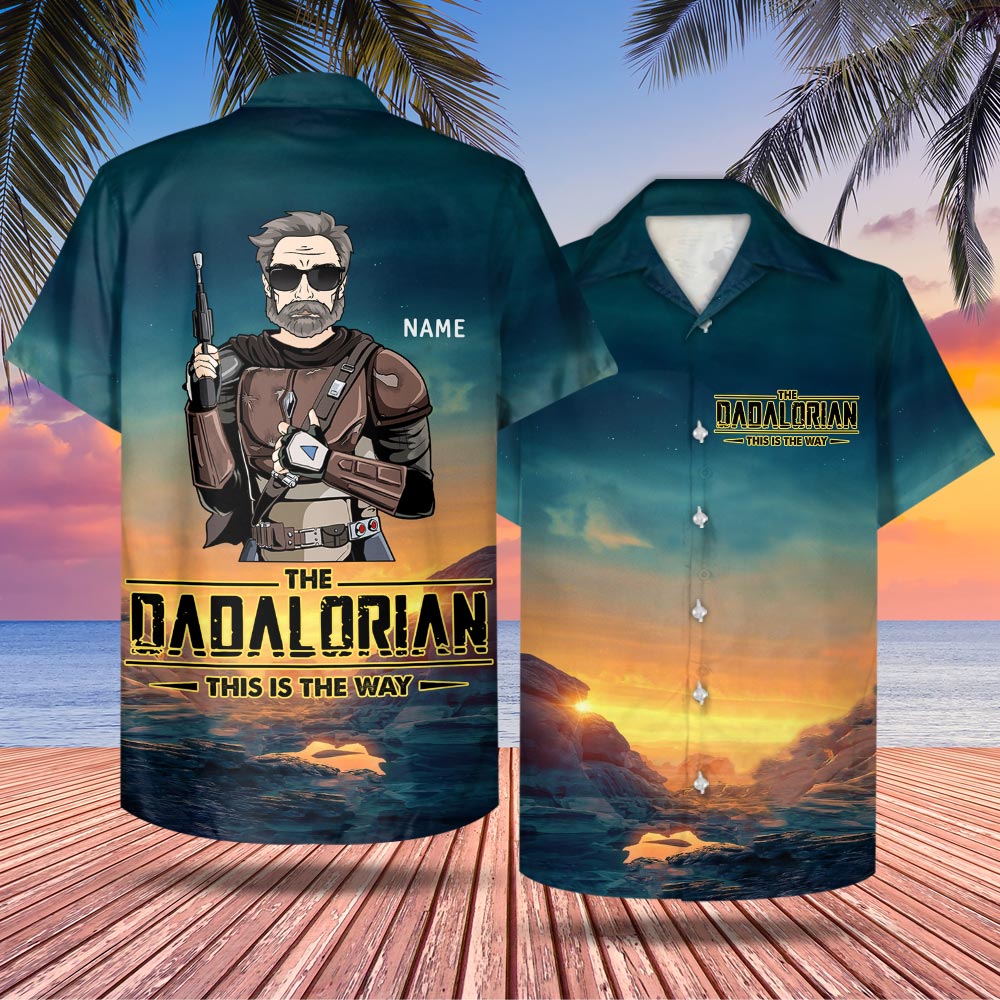 The Dadalorian This Is The Way Hawaiian Shirt Custom Hawaiian Shirt Gift For Dad Grandpa