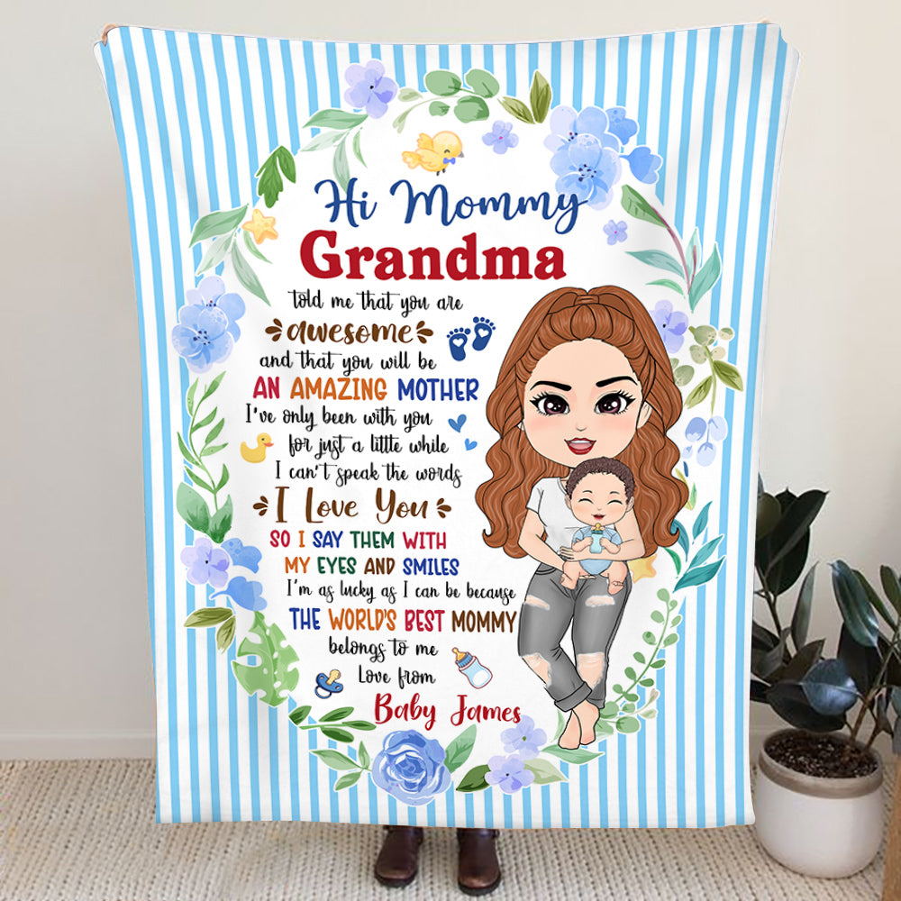Hi Mommy Grandma Told Me That You Are Awesome Custom Blanket For New Baby Mom Colorful Floral Blanket Gift Mother's Day Gift H2511