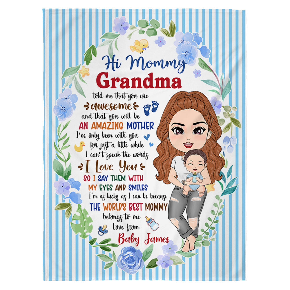 Hi Mommy Grandma Told Me That You Are Awesome Custom Blanket For New Baby Mom Colorful Floral Blanket Gift Mother's Day Gift H2511