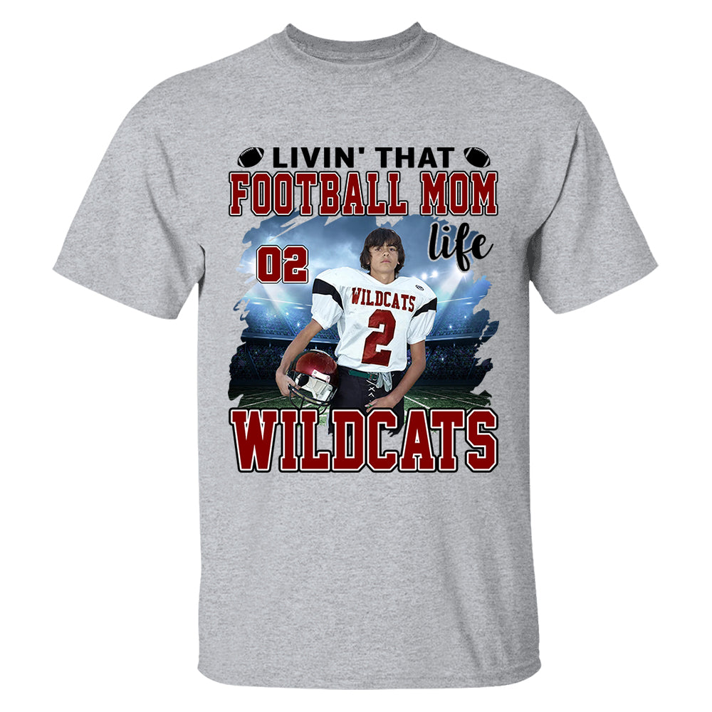 Livin' That Football Mom Life Personalized Football Game Days Shirt Custom Your Photo