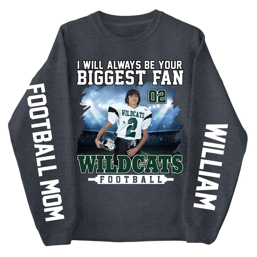 I Will Always Be Your Biggest Fan Personalized Shirts For Football Mom Grandma Sport Family