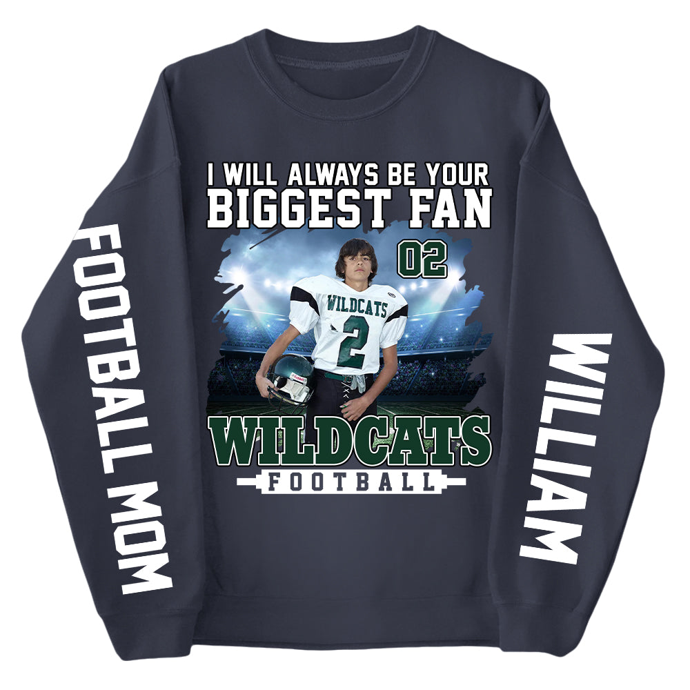I Will Always Be Your Biggest Fan Personalized Shirts For Football Mom Grandma Sport Family