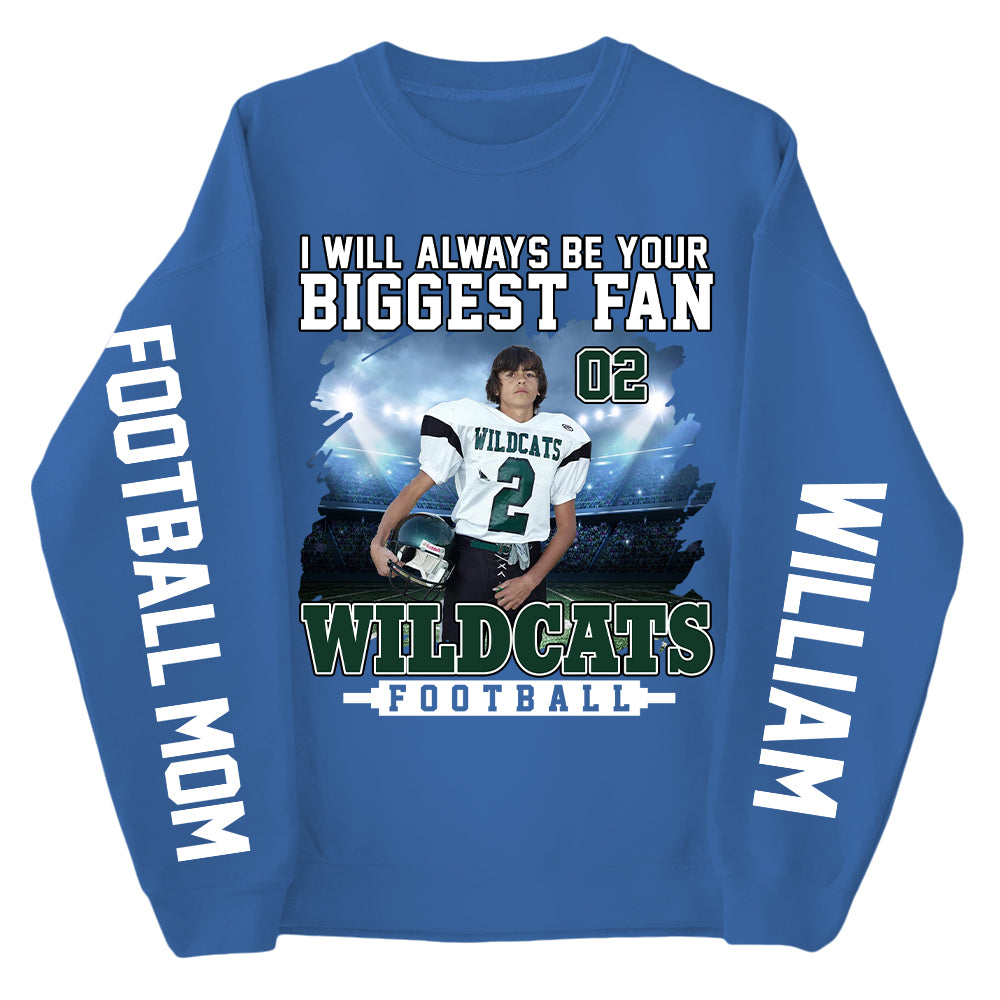I Will Always Be Your Biggest Fan Personalized Shirts For Football Mom Grandma Sport Family