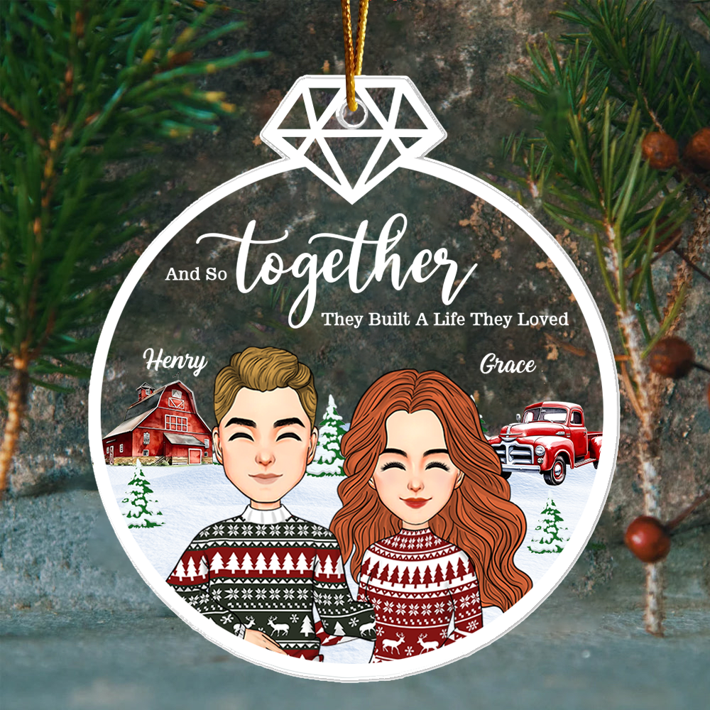 And So Together They Built A Life They Loved - Customized Couple Ornament