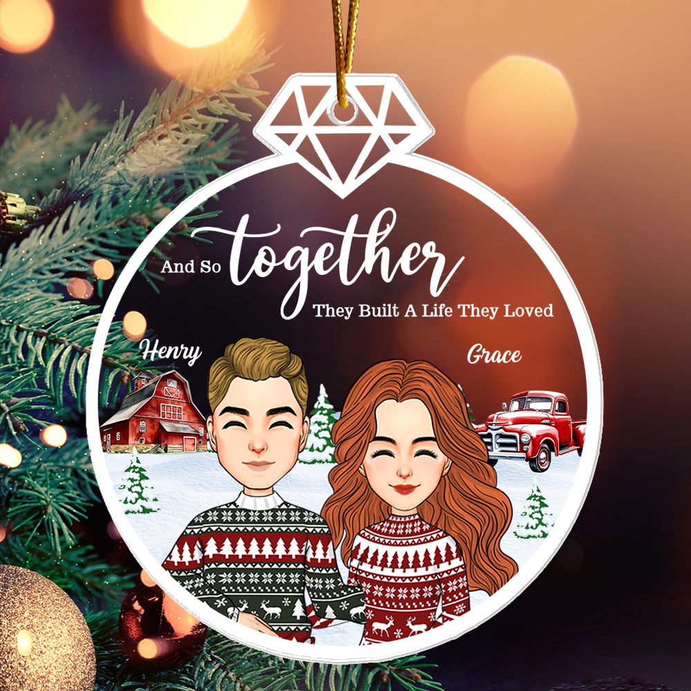 And So Together They Built A Life They Loved - Customized Couple Ornament