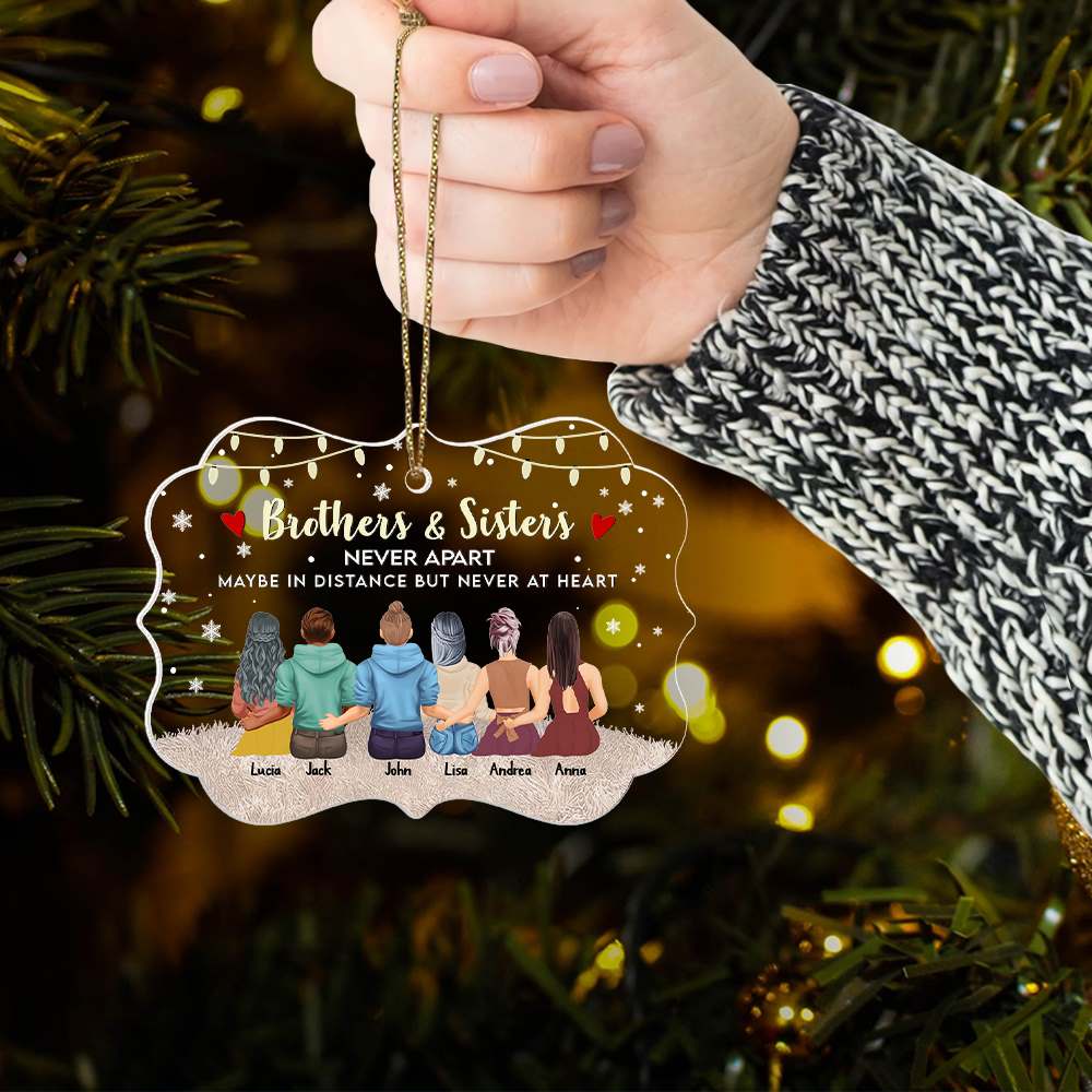 Brother & Sisters Never Apart Maybe In Distance But Never At Heart - Personalized Christmas Ornament