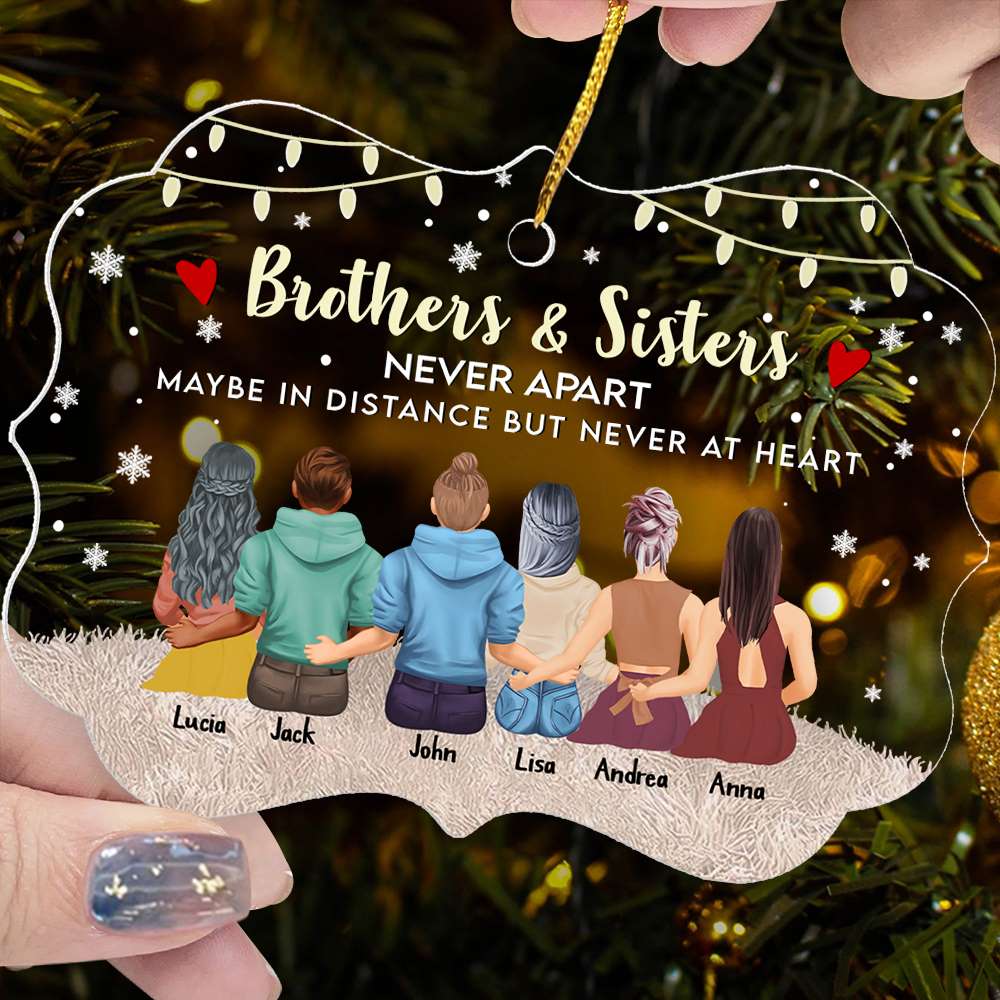 Brother & Sisters Never Apart Maybe In Distance But Never At Heart - Personalized Christmas Ornament