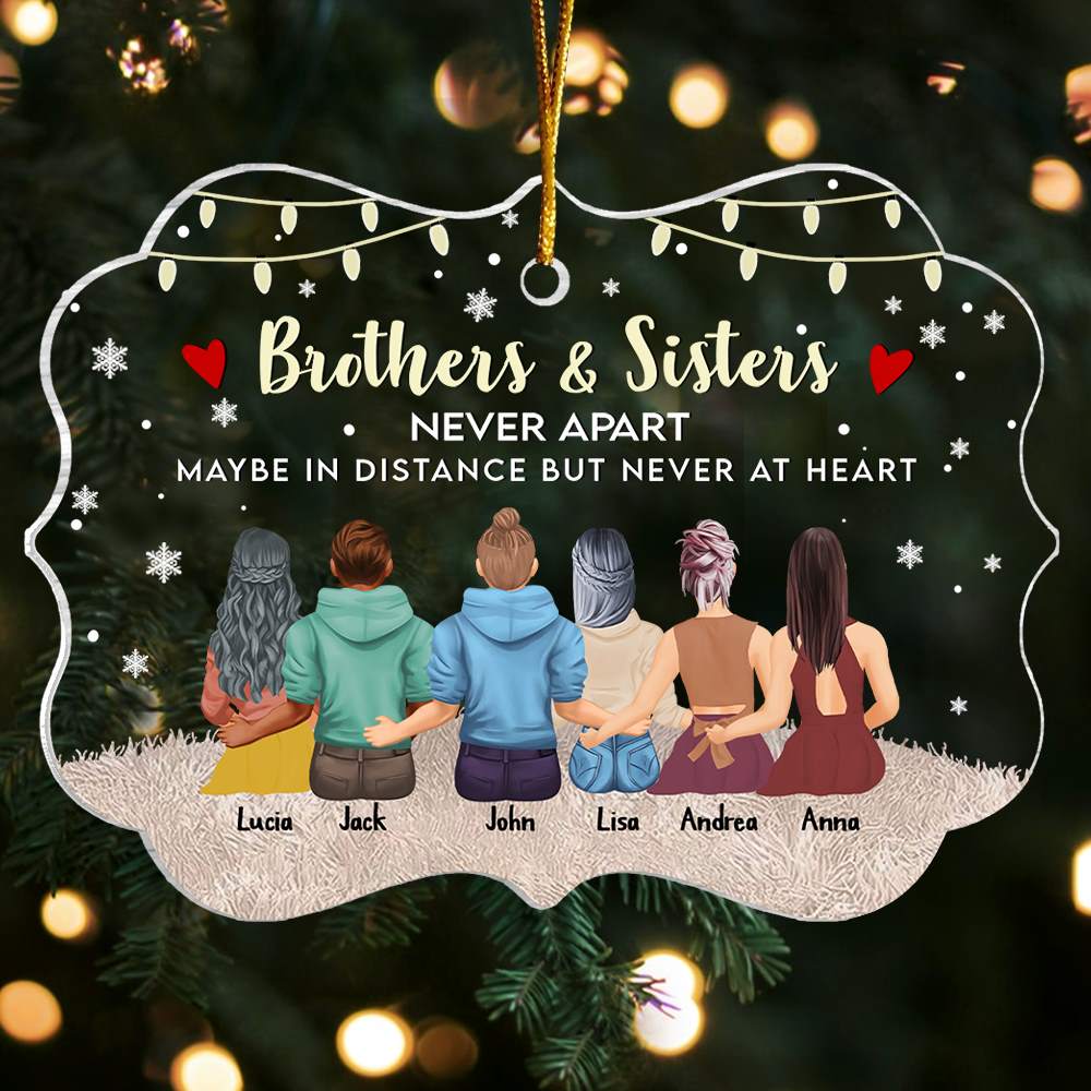 Brother & Sisters Never Apart Maybe In Distance But Never At Heart - Personalized Christmas Ornament