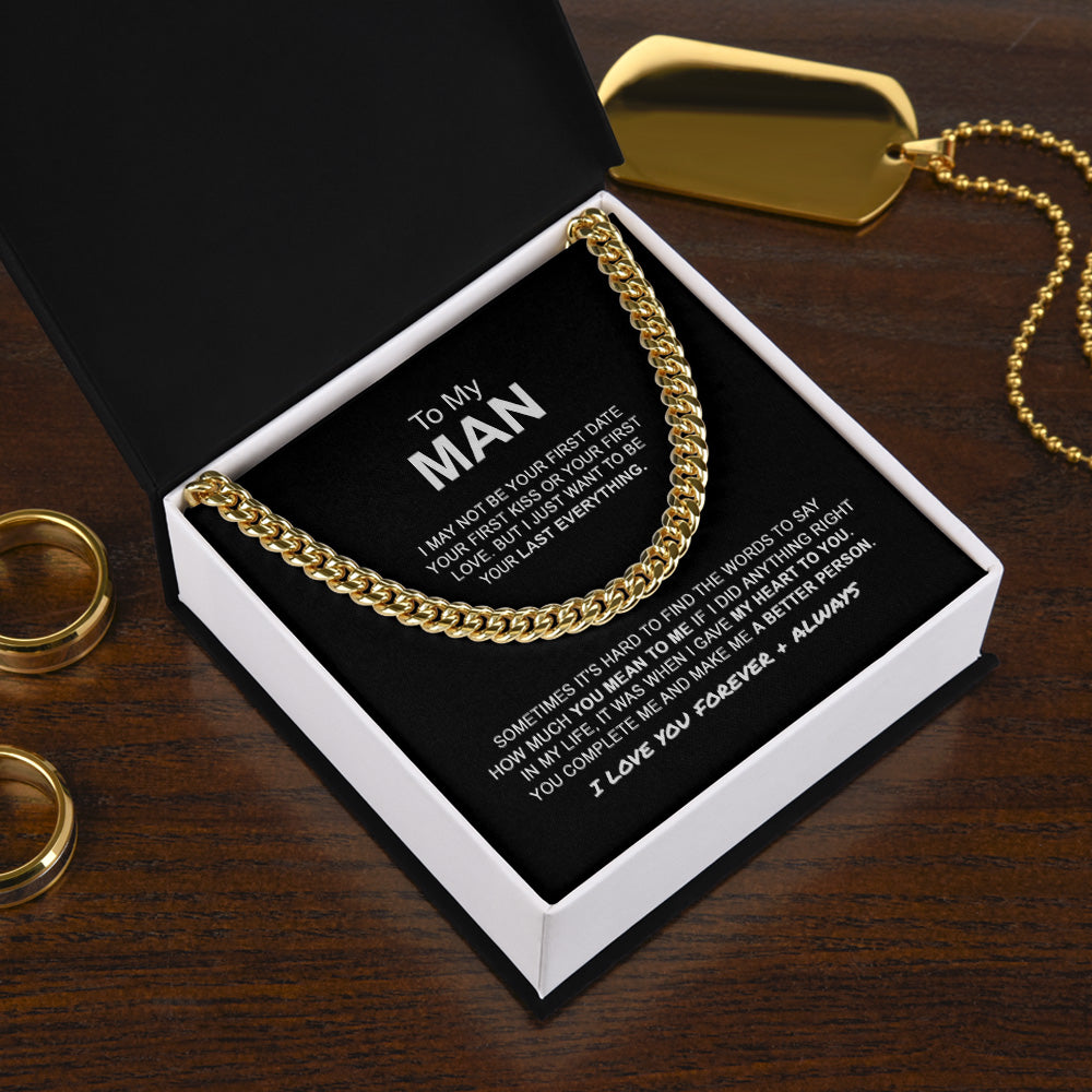 Personalized To My Man Cuban Link Chain Necklace Jewelry Gift For Husband Boyfriend From Wife Girlfriend I May Not Be Your First Date