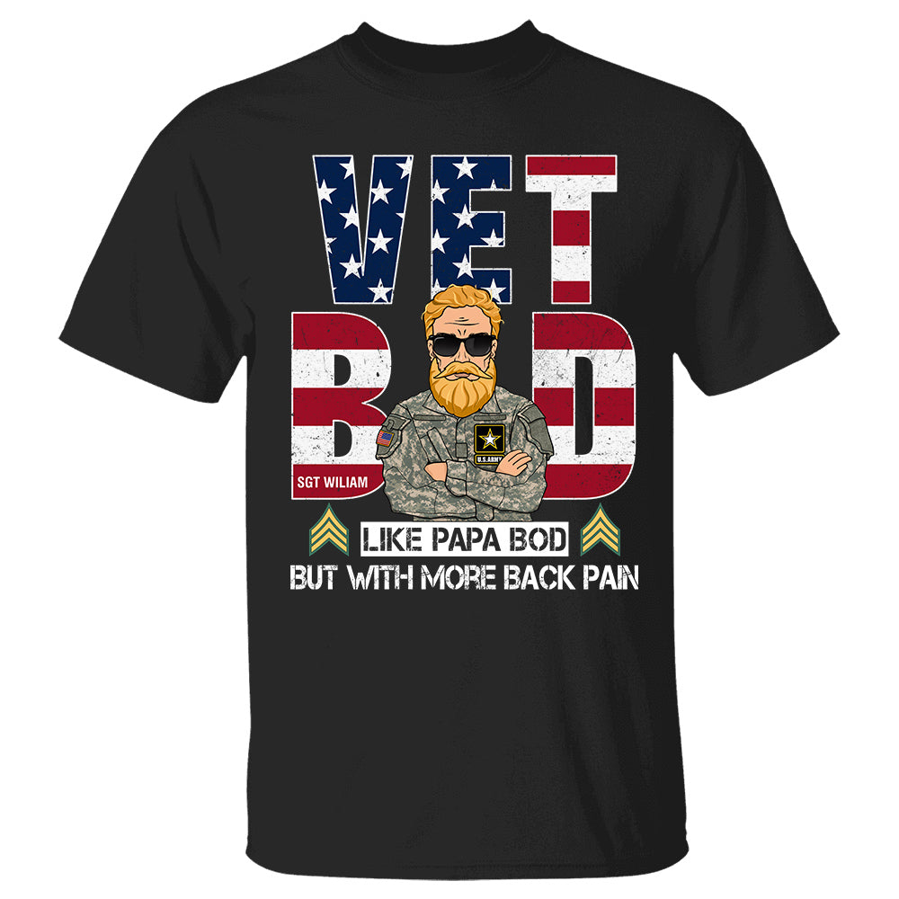 Vet Bod Like Dad Bod But With More Knee Paint Personalized Shirt For Veteran Dad Grandpa H2511