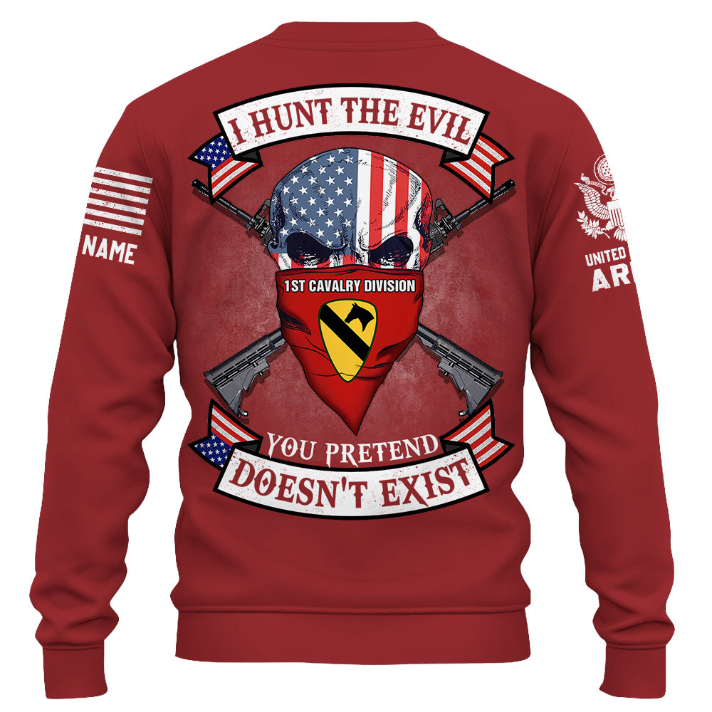 Personalized Shirt I Hunt The Evil You Pretend Doesn't Exist Custom Unit Patches US Military Shirt K1702
