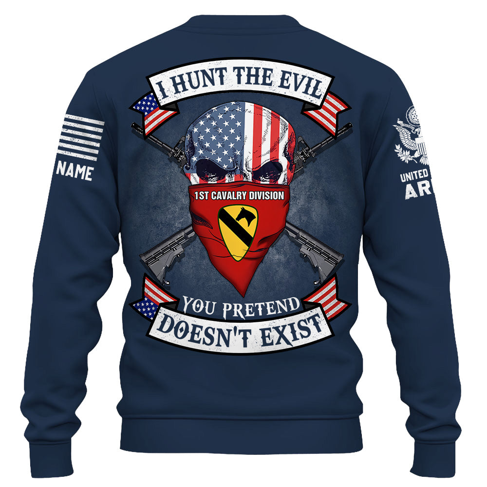 Personalized Shirt I Hunt The Evil You Pretend Doesn't Exist Custom Unit Patches US Military Shirt K1702