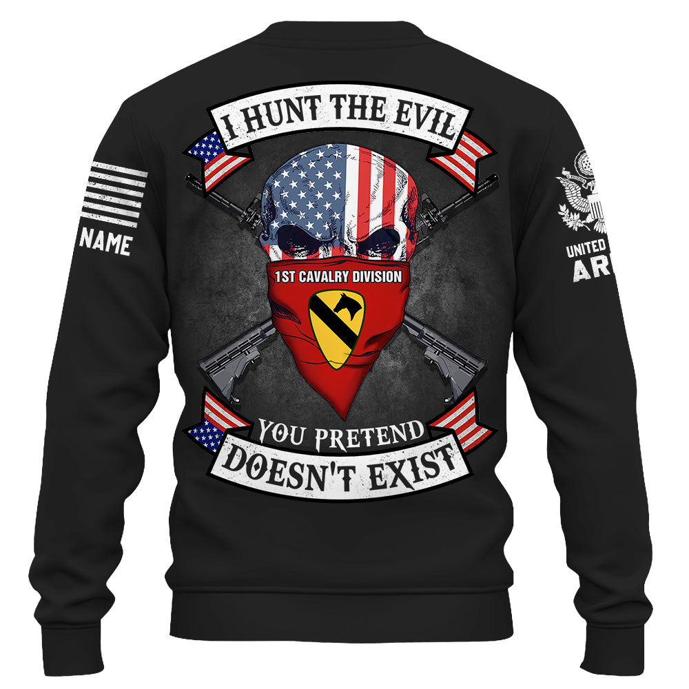 Personalized Shirt I Hunt The Evil You Pretend Doesn't Exist Custom Unit Patches US Military Shirt K1702