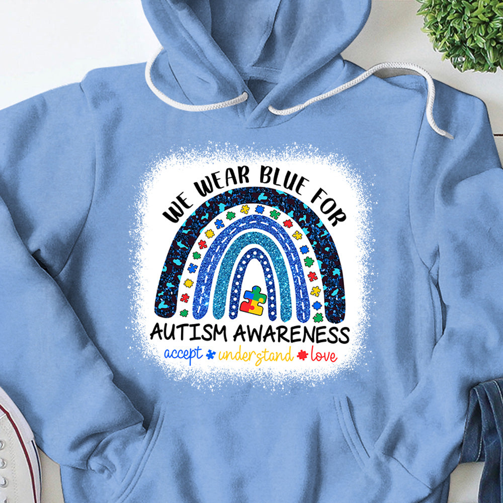 We Wear Blue For Autism Awareness Shirt - Autism Rainbow Autism Awareness Gift