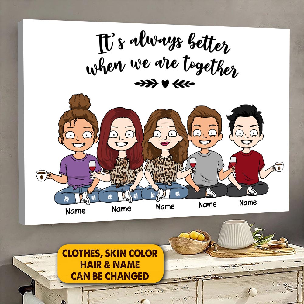 Personalized It's Always Better When We Are Together Poster Canvas For Mom Grandma Mama