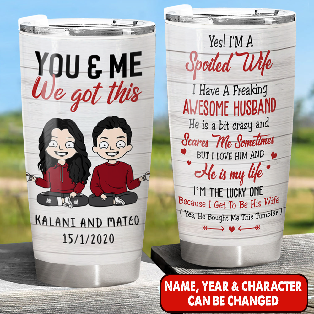 Personalized Yes I'm A Spoiled Wife  I Have A Freaking  Awesome Husband Tumbler Funny Wife And Husband Tumbler