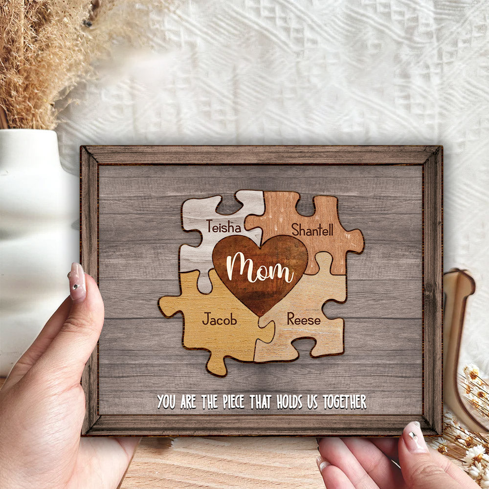 Puzzle Mom You Are The Piece That Holds Us Together - Personalized Photo Wooden Plaque Gift For Mother Grandma