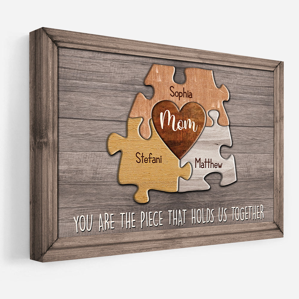 You Are The Piece That Holds Us Together Personalized Canvas - Puzzle Canvas