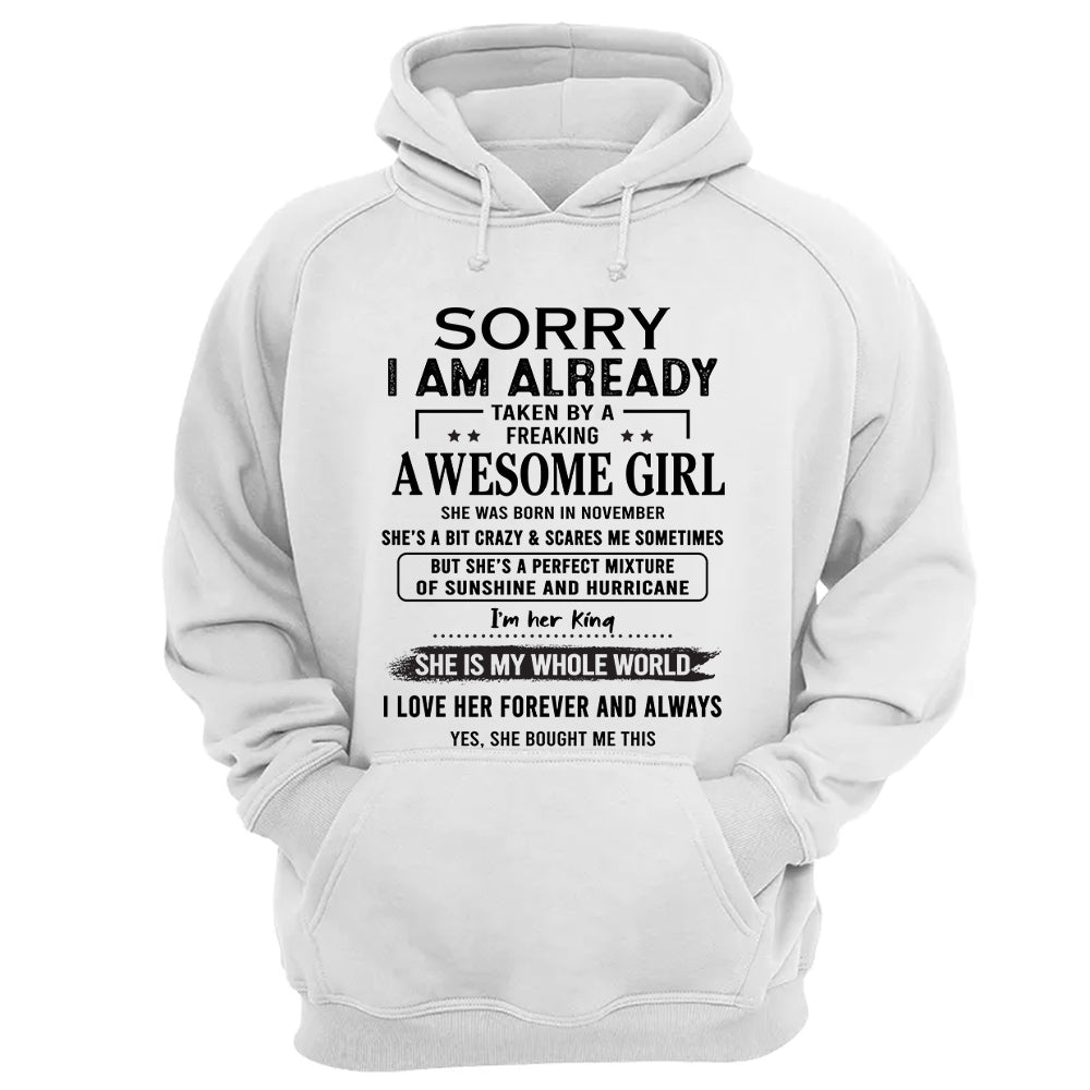 Sorry I Am Already Taken By A Freaking Awesome Girl Born In November - Special Gift For Your Boyfriend, Husband