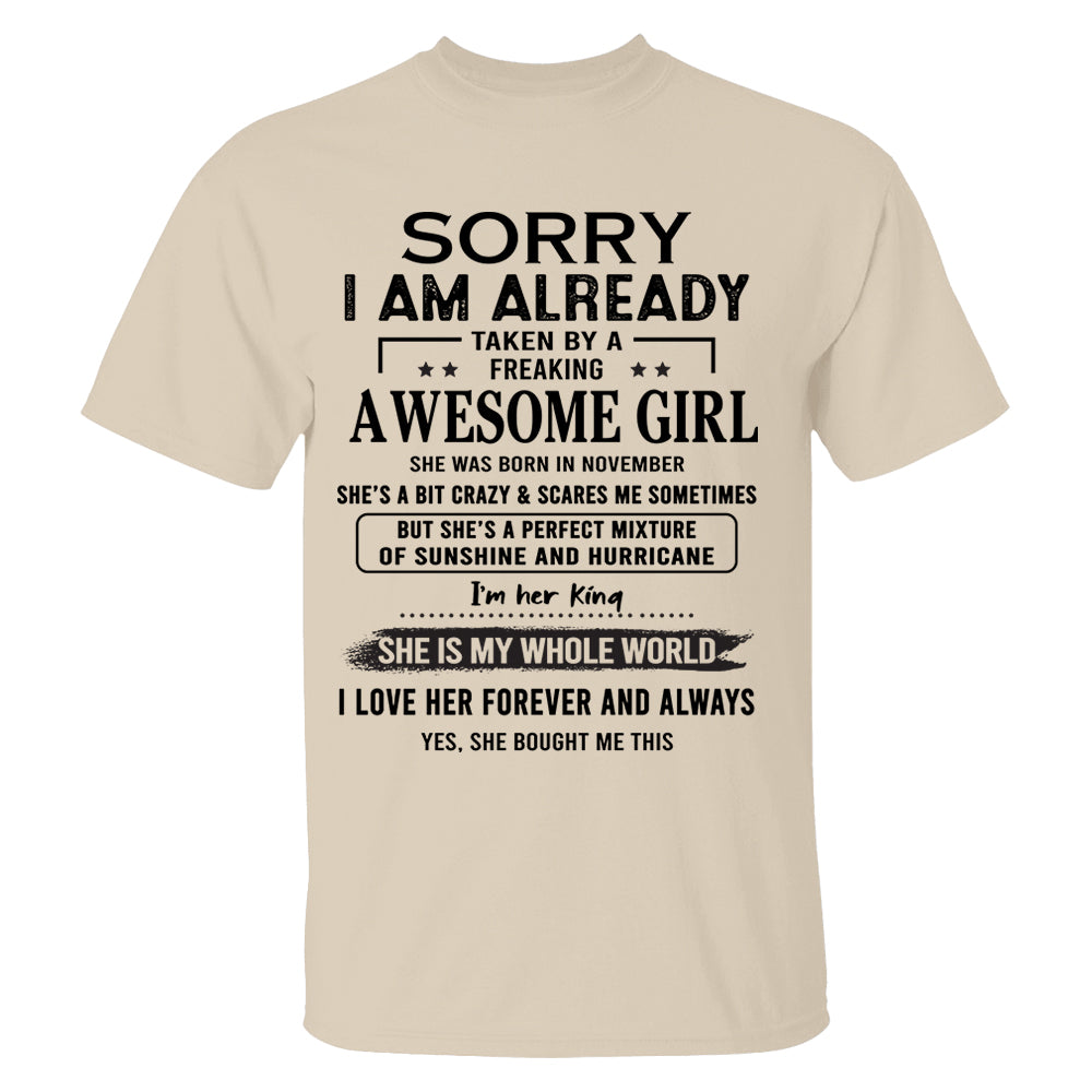 Sorry I Am Already Taken By A Freaking Awesome Girl Born In November - Special Gift For Your Boyfriend, Husband