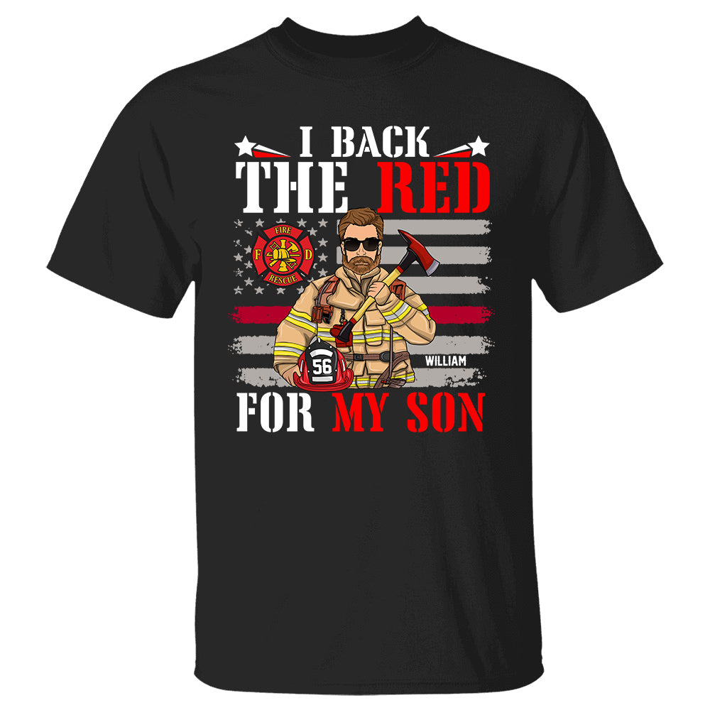 I Back The Red For My Son Personalized Shirt For Firefighter Family Member H2511