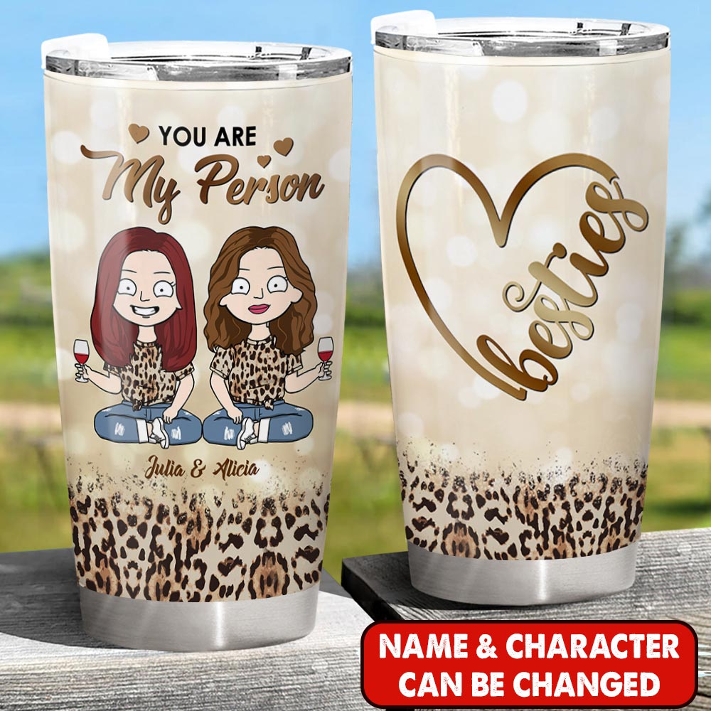 You Are My Person Personalized Tumbler For Besties Or Sisters