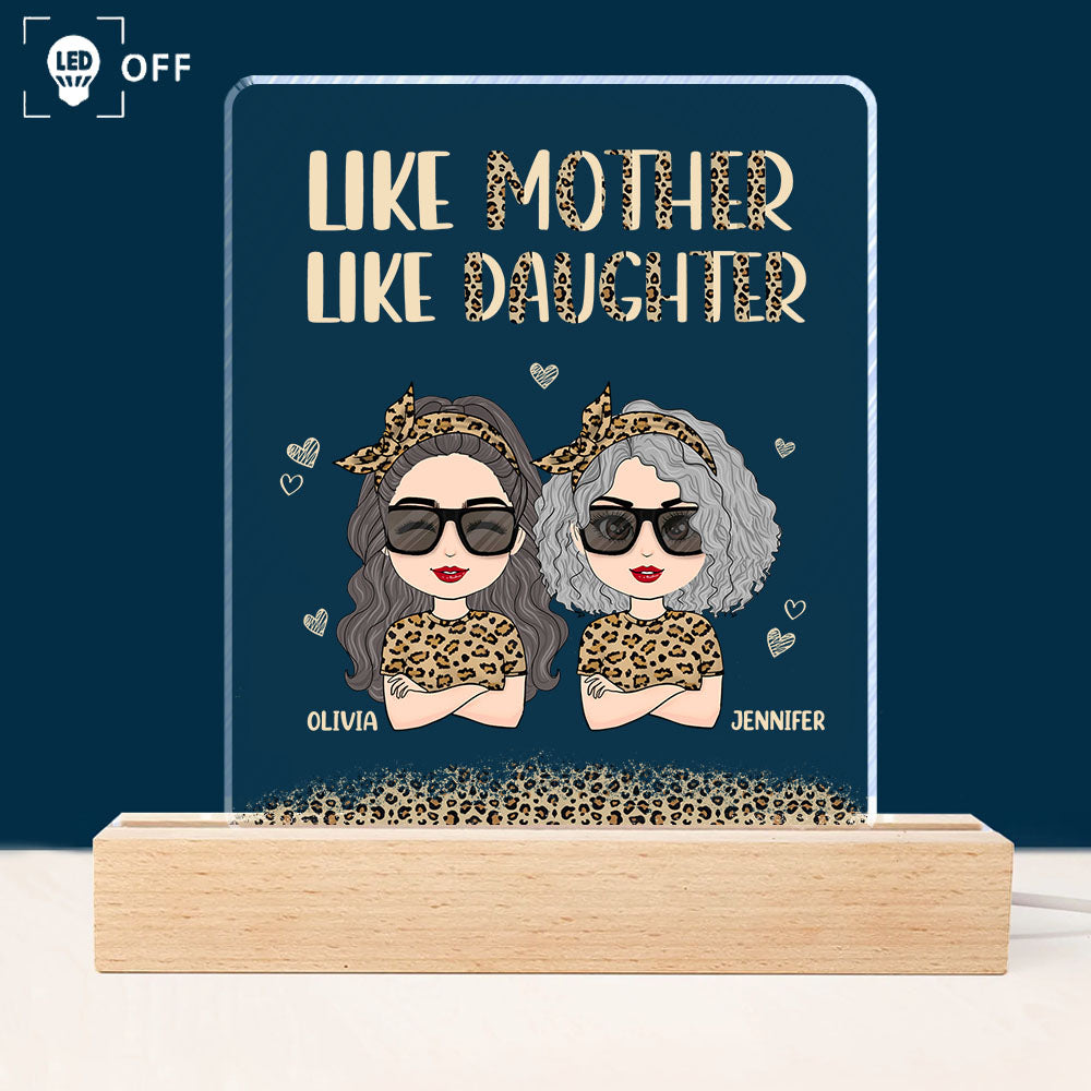 Like Mother Like Daughters - Personalized 3D Acrylic Plaque LED Night Light Wooden Base For Mom Daughter Ph99
