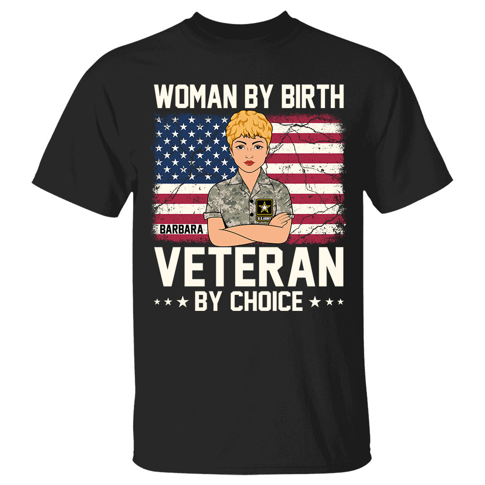 Woman By Birth Veteran By Choice Custom Shirt For Female Veteran H2511