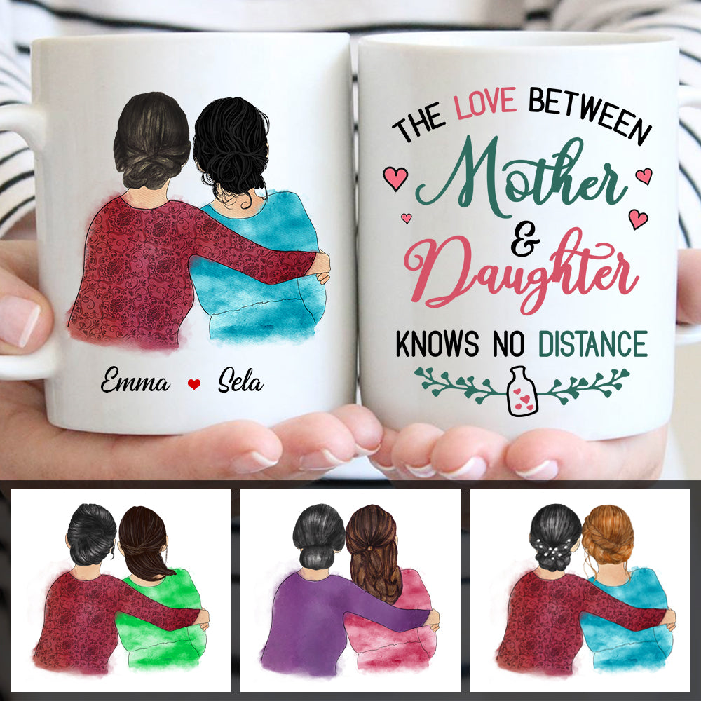 The Love Between Mother And Daughter Knows No Distance Mug, Mother's Day Gift