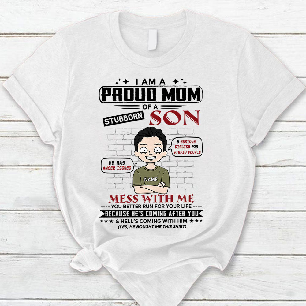 I Am A Proud Mom Of A Stubborn Son Personalized T-Shirt For Mom - Funny Birthday Gift For Mom - Gift From Sons